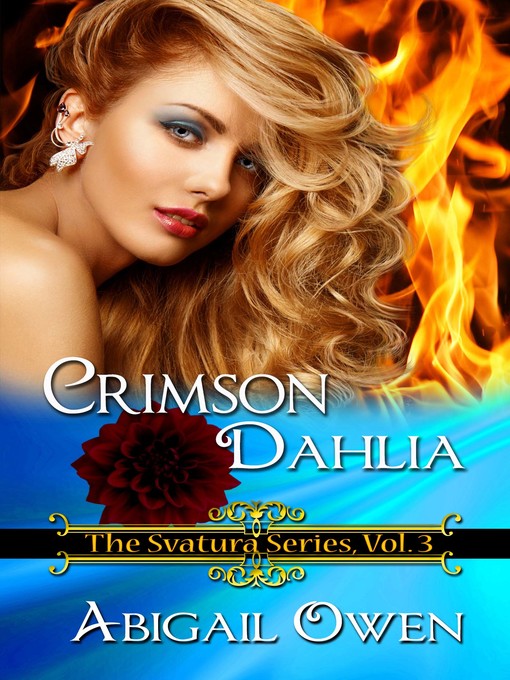 Title details for Crimson Dahlia by Abigail Owen - Available